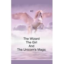 Wizard The Girl And The Unicorn's Magic