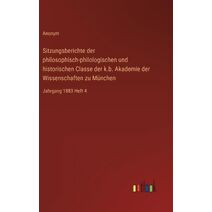 Sitzungsberichte der philosophisch-philologischen und historischen Classe der k.b. Akademie der Wissenschaften zu Munchen