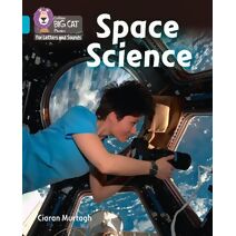 Space Science (Collins Big Cat Phonics for Letters and Sounds)