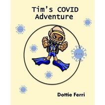 Tim's COVID Adventure