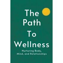 Path to Wellness (Healthy Lifestyle)