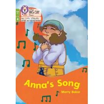 Anna's Song (Big Cat Phonics for Little Wandle Letters and Sounds Revised – Age 7+)