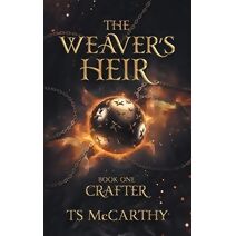 Weaver's Heir Book One