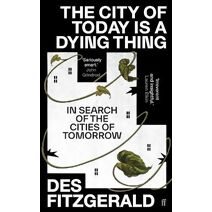 City of Today is a Dying Thing