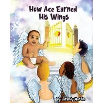 How Ace Earned His Wings