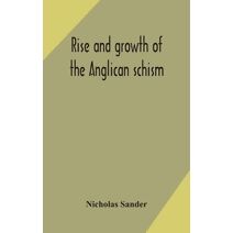 Rise and growth of the Anglican schism