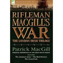 Rifleman Macgill's War