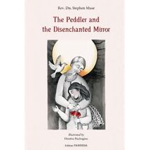 Peddler and the Disenchanted Mirror