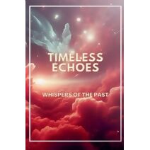 Timeless Echoes