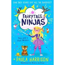 Two and a Half Wishes (Fairytale Ninjas)