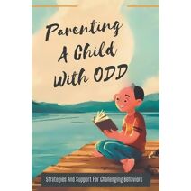 Parenting A Child With ODD