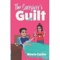Caregiver's Guilt
