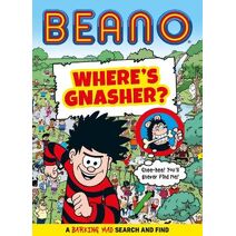 Beano Where’s Gnasher? (Beano Non-fiction)