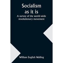 Socialism as it is