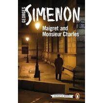 Maigret and Monsieur Charles (Inspector Maigret)