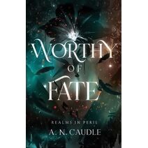 Worthy of Fate (Realms in Peril)