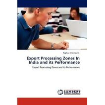 Export Processing Zones in India and Its Performance