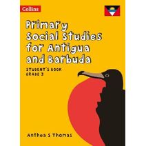 Student’s Book Grade 3 (Primary Social Studies for Antigua and Barbuda)