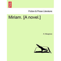 Miriam. [A Novel.]