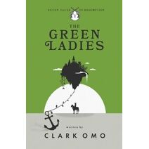 Green Ladies (Seven Tales to Redemption)