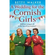 Wedding for the Cornish Girls (Cornish Girls Series)