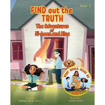 Find Out the Truth (What Would Jesus Do Series) Book 3 (What Would Jesus Do)