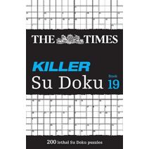 Times Killer Su Doku Book 19 (Times Su Doku)