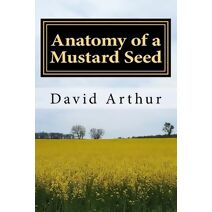 Anatomy of a Mustard Seed