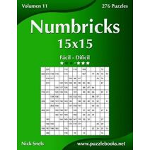 Numbricks 15x15 - De Fácil a Difícil - Volumen 11 - 276 Puzzles (Numbricks)