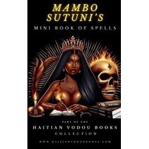 Mambo Sutuni's Mini Book of Spells