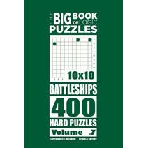 Big Book of Logic Puzzles - Battleships 400 Hard (Volume 7) (Big Book of Logic Puzzles)