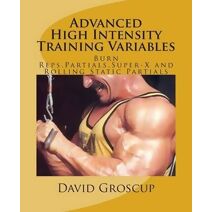 Advanced High Intensity Training Variables