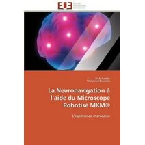 La Neuronavigation   L Aide Du Microscope Robotis  Mkm(r)
