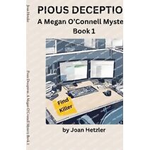Pious Deception (Megan O'Connell Mysteries)