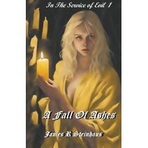Fall of Ashes (In Service to Evil)
