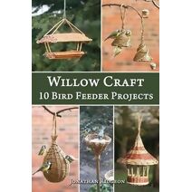 Willow Craft (Weaving & Basketry)