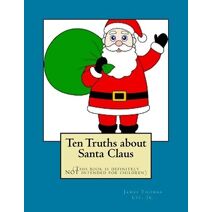 Ten Truths about Santa Claus