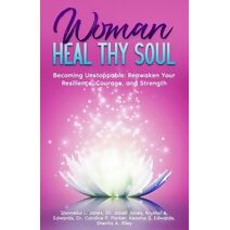 Woman Heal Thy Soul
