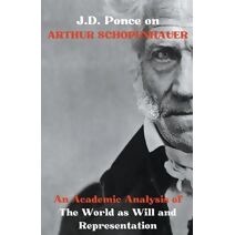 J.D. Ponce on Arthur Schopenhauer