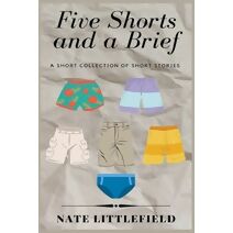 Five Shorts and a Brief