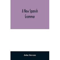 new Spanish grammar