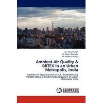 Ambient Air Quality & Bbtex in an Urban Metropolis, India