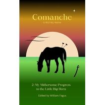 Comanche Is Not My Name 2