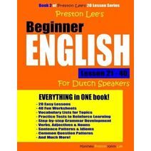 Preston Lee's Beginner English Lesson 21 - 40 For Dutch Speakers (Preston Lee's English for Dutch Speakers)