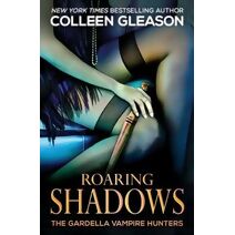 Roaring Shadows