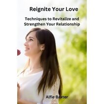 Reignite Your Love
