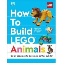 How to Build LEGO Animals (How to Build LEGO)