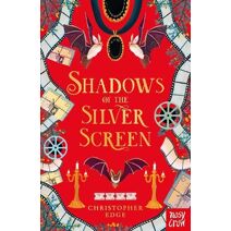 Shadows of the Silver Screen (Twelve Minutes to Midnight Trilogy)