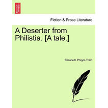 Deserter from Philistia. [A Tale.]