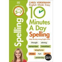 10 Minutes A Day Spelling, Ages 5-7 (Key Stage 1) (DK 10 Minutes a Day)